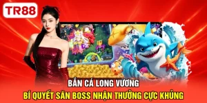 Bắn cá Long Vương