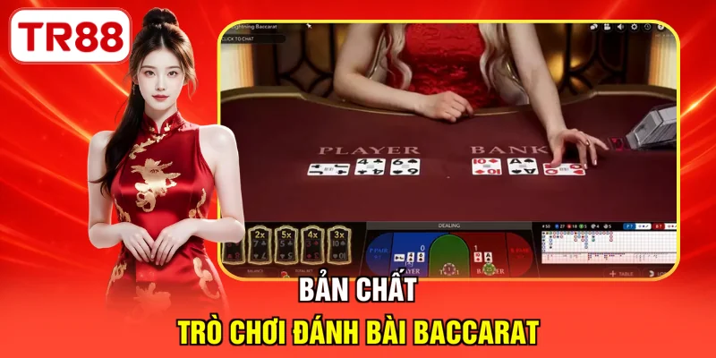 Bản chất trò chơi đánh bài Baccarat
