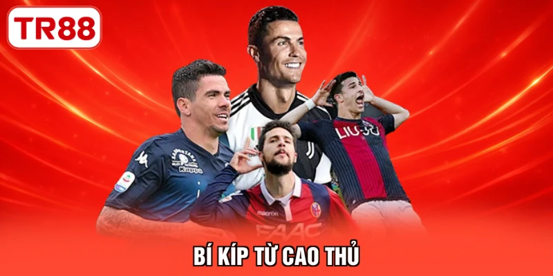 Bí kíp từ cao thủ
