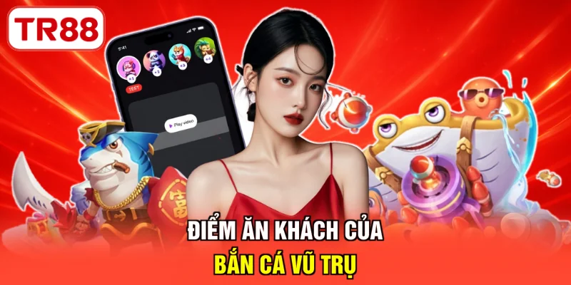 Điểm ăn khách của Bắn cá vũ trụ