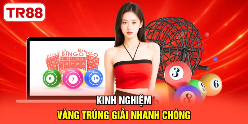 Kinh nghiệm vàng trúng giải nhanh chóng