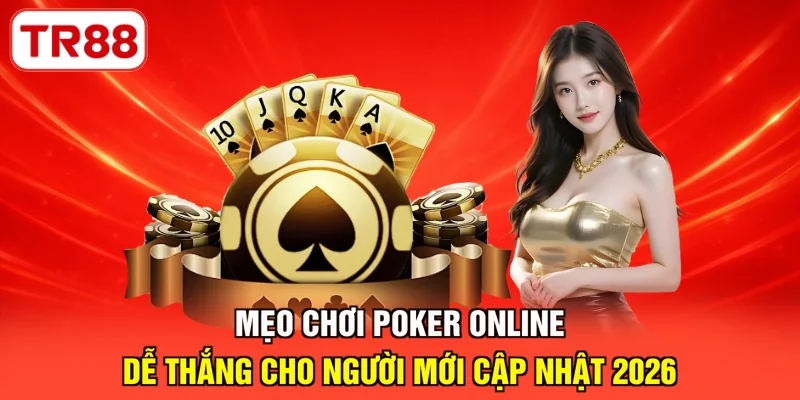 mẹo chơi Poker online