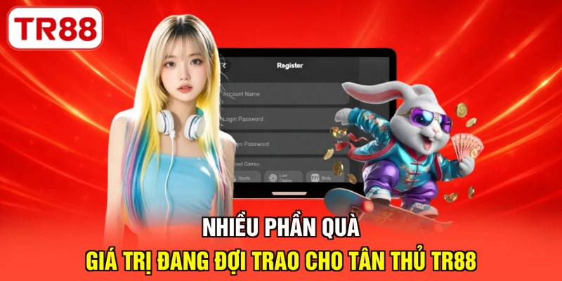 Nhiều phần quà giá trị đang đợi trao cho tân thủ TR88