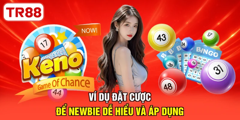 Ví dụ đặt cược để newbie dễ hiểu và áp dụng